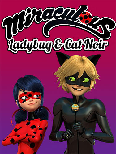 game pic for Miraculous Ladybug and Cat Noir: The official